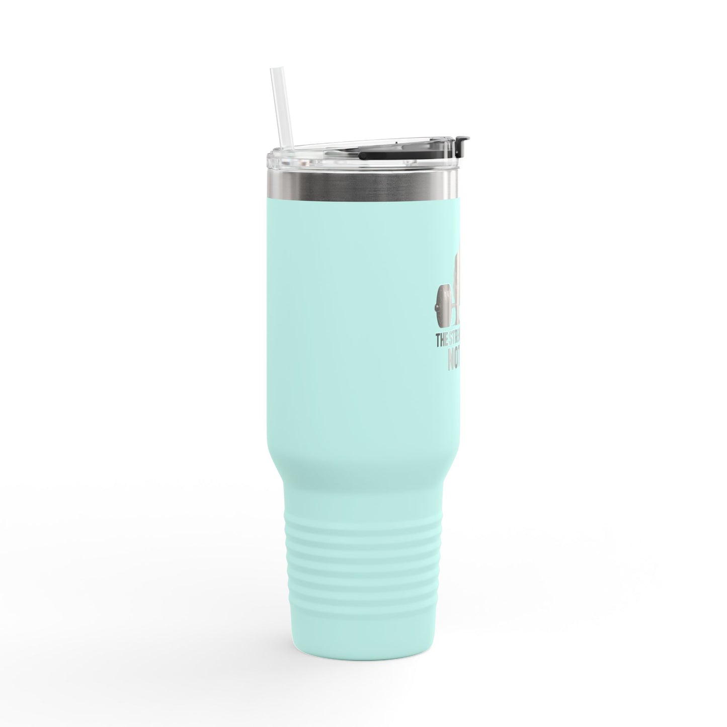 40oz Insulated Travel Mug — "The Strength Is Earned Not Given" Gym Motivation Tumbler