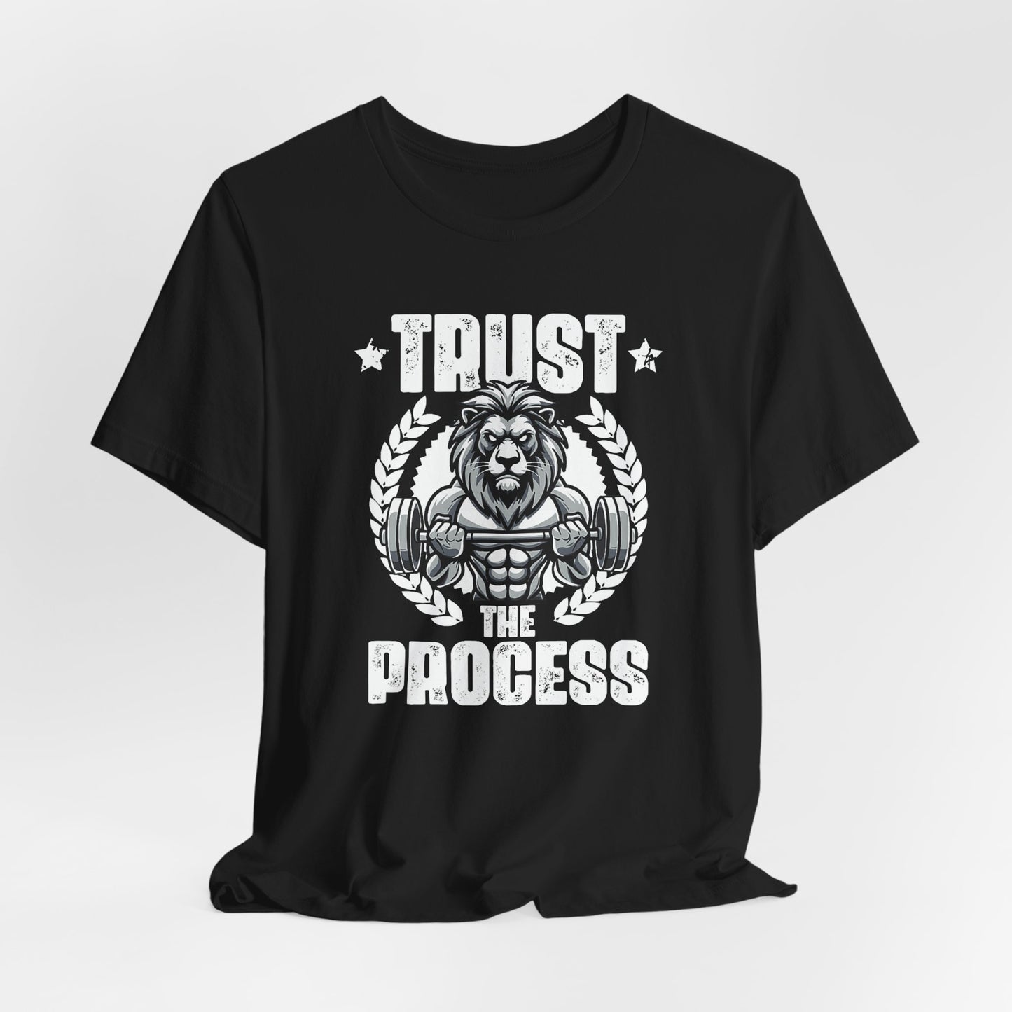 Trust the Process Gym Shirt Motivational Lion Tee Weightlifting Gift