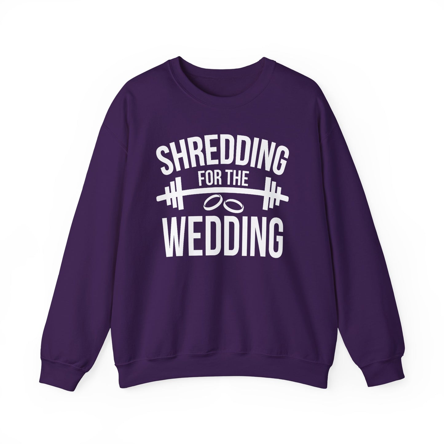 Shredding for the Wedding Sweatshirt Funny Bride Workout Gym Gift