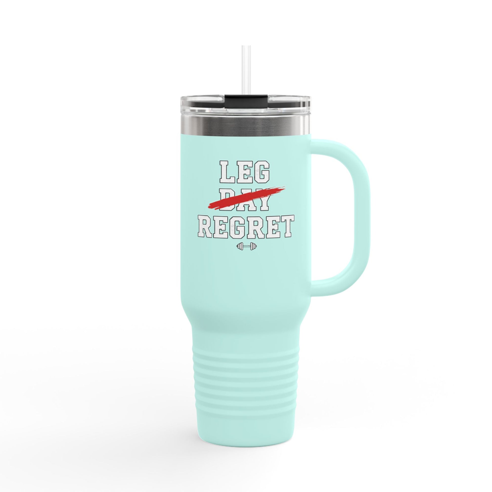 Mint green travel mug with 'Leg Day Regret' text on a white background