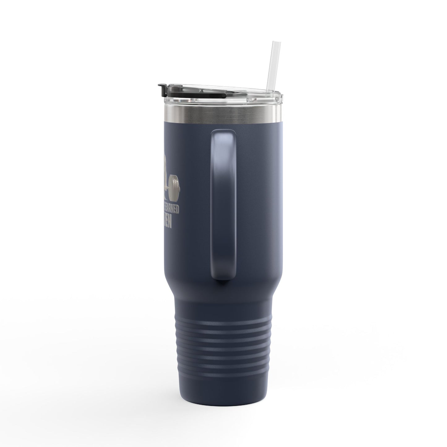 40oz Insulated Travel Mug — "The Strength Is Earned Not Given" Gym Motivation Tumbler