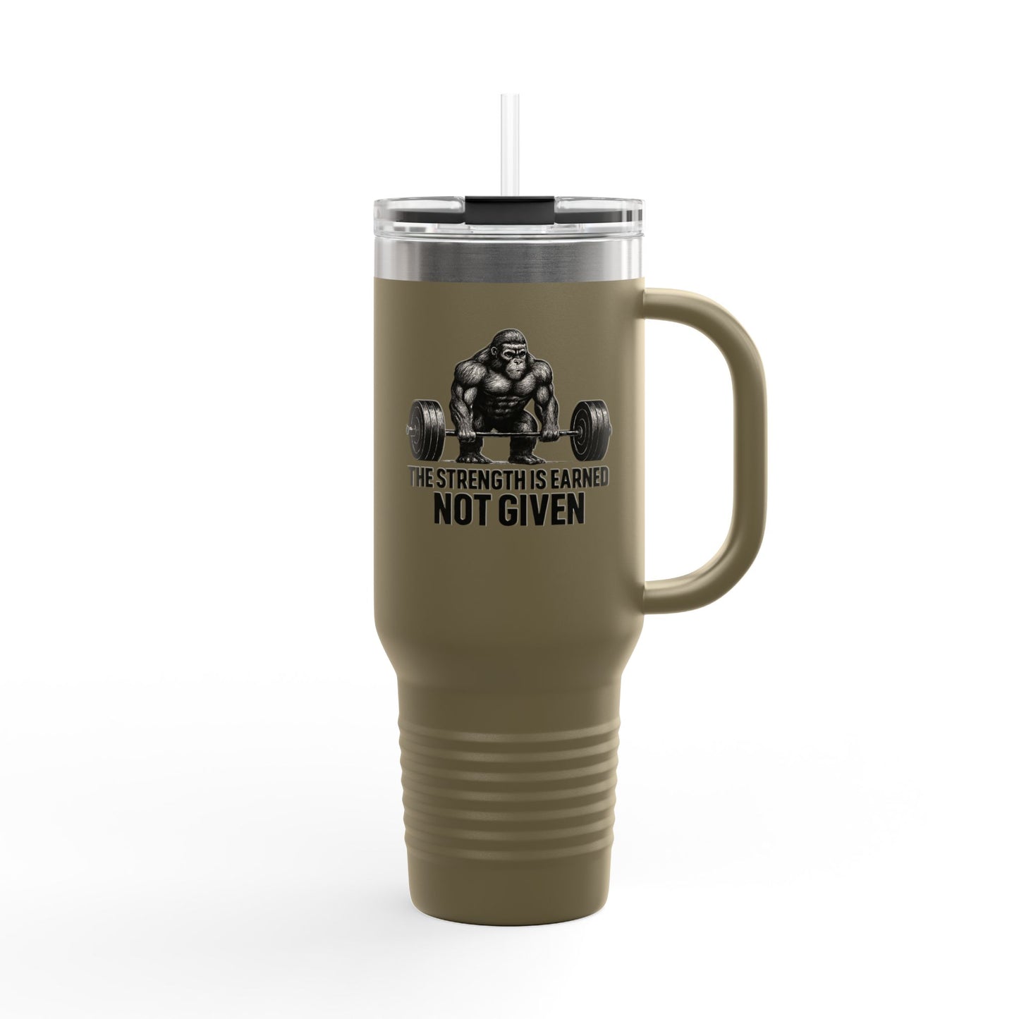 40oz Insulated Travel Mug — "The Strength Is Earned Not Given" Gym Motivation Tumbler