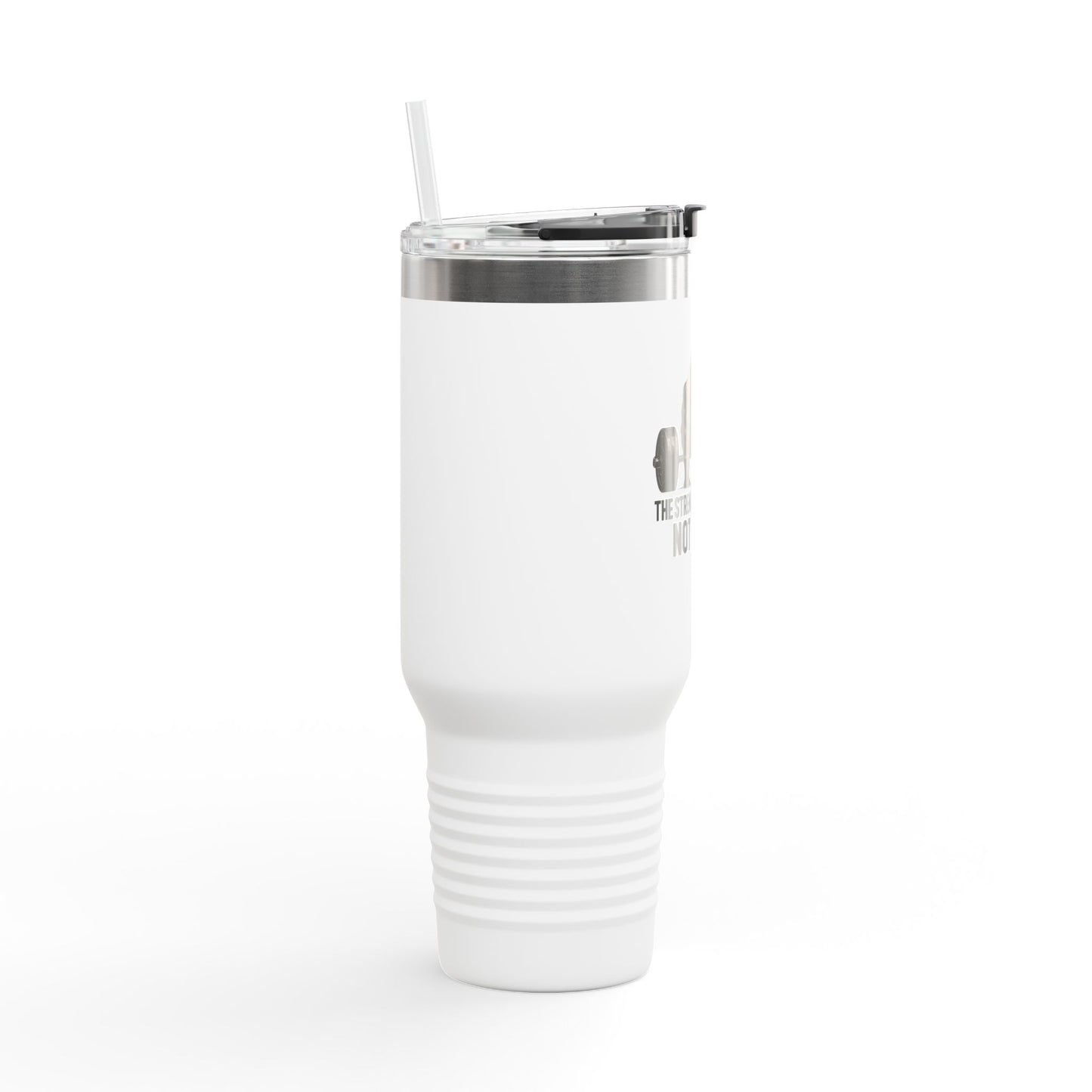 40oz Insulated Travel Mug — "The Strength Is Earned Not Given" Gym Motivation Tumbler